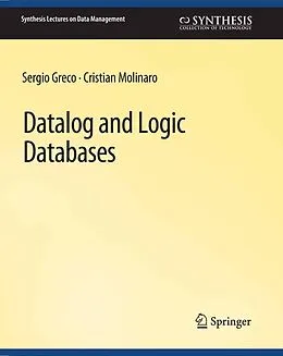 E-Book (pdf) Datalog and Logic Databases von Sergio Greco, Cristian Molinaro