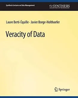 E-Book (pdf) Veracity of Data von Laure Berti-Équille, Javier Borge-Holthoefer