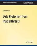 E-Book (pdf) Data Protection from Insider Threats von Elisa Bertino