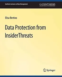 E-Book (pdf) Data Protection from Insider Threats von Elisa Bertino