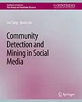 E-Book (pdf) Community detection and mining in social media von Lei Tang, Huan Liu