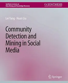 E-Book (pdf) Community detection and mining in social media von Lei Tang, Huan Liu