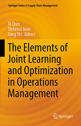 Livre Relié The Elements of Joint Learning and Optimization in Operations Management de 