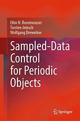 eBook (pdf) Sampled-Data Control for Periodic Objects de Efim N. Rosenwasser, Torsten Jeinsch, Wolfgang Drewelow