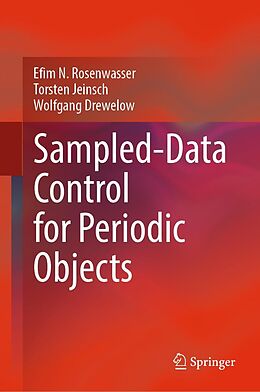 eBook (pdf) Sampled-Data Control for Periodic Objects de Efim N. Rosenwasser, Torsten Jeinsch, Wolfgang Drewelow