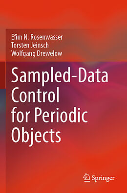 Couverture cartonnée Sampled-Data Control for Periodic Objects de Efim N. Rosenwasser, Wolfgang Drewelow, Torsten Jeinsch