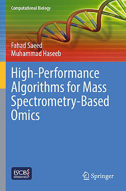 Couverture cartonnée High-Performance Algorithms for Mass Spectrometry-Based Omics de Muhammad Haseeb, Fahad Saeed