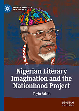 Livre Relié Nigerian Literary Imagination and the Nationhood Project de Toyin Falola