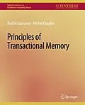 E-Book (pdf) Principles of Transactional Memory von Rachid Guerraoui, Michael Kapalka