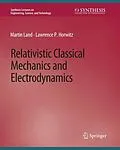E-Book (pdf) Relativistic Classical Mechanics and Electrodynamics von Martin Land, Lawrence P. Horwitz