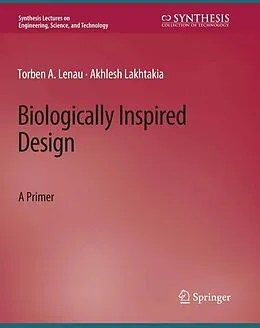 E-Book (pdf) Biologically Inspired Design von Torben A. Lenau, Akhlesh Lakhtakia
