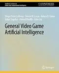 E-Book (pdf) General Video Game Artificial Intelligence von Diego Pérez Liébana, Simon M. Lucas, Raluca D. Gaina