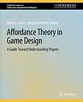E-Book (pdf) Affordance Theory in Game Design von Hamna Aslam, Joseph Alexander Brown