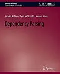 E-Book (pdf) Dependency Parsing von Sandra Kübler, Ryan McDonald, Joakim Nivre