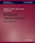 E-Book (pdf) Recognizing Textual Entailment von Ido Dagan, Dan Roth, Fabio Zanzotto