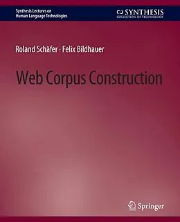 E-Book (pdf) Web Corpus Construction von Roland Schäfer, Felix Bildhauer