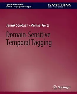 E-Book (pdf) Domain-Sensitive Temporal Tagging von Jannik Strötgen, Michael Gertz