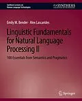 E-Book (pdf) Linguistic Fundamentals for Natural Language Processing II von Emily M. Bender, Alex Lascarides