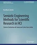E-Book (pdf) Semiotic Engineering Methods for Scientific Research in HCI von Clarisse Sieckenius De Souza, Carla Faria Leitão