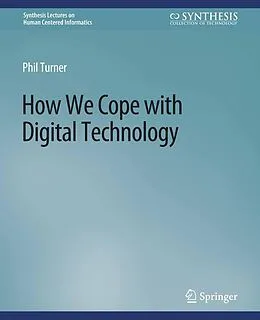 E-Book (pdf) How We Cope with Digital Technology von Phil Turner