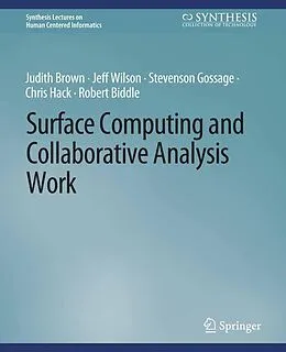 E-Book (pdf) Surface Computing and Collaborative Analysis Work von Judith Brown, Jeff Wilson, Robert Biddle