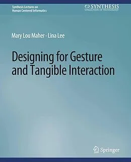 E-Book (pdf) Designing for Gesture and Tangible Interaction von Mary Lou Maher, Lina Lee