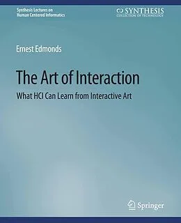 E-Book (pdf) The Art of Interaction von Ernest Edmonds