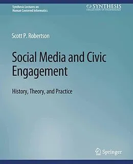 E-Book (pdf) Social Media and Civic Engagement von Scott Robertson