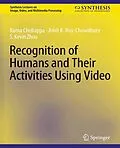 E-Book (pdf) Recognition of Humans and Their Activities Using Video von Rama Chellappa, Amit K. Roy-Chowdhury, S. Kevin Zhou