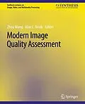 E-Book (pdf) Modern Image Quality Assessment von Zhou Wang, Alan C. Bovik