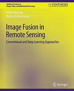 E-Book (pdf) Image Fusion in Remote Sensing von Arian Azarang, Nasser Kehtarnavaz