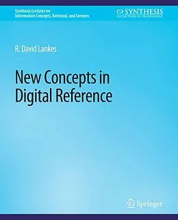 E-Book (pdf) New Concepts in Digital Reference von R. David Lankes
