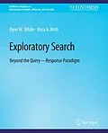 E-Book (pdf) Exploratory Search von Ryen White, Resa Roth