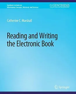 E-Book (pdf) Reading and Writing the Electronic Book von Catherine Marshall