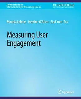 E-Book (pdf) Measuring User Engagement von Mounia Lalmas, Heather O'Brien, Elad Yom-Tov