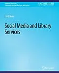 E-Book (pdf) Social Media and Library Services von Lorri Mon