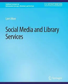 E-Book (pdf) Social Media and Library Services von Lorri Mon