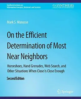 E-Book (pdf) On the Efficient Determination of Most Near Neighbors von Mark S. Manasse