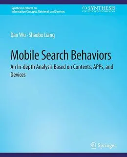 E-Book (pdf) Mobile Search Behaviors von Dan Wu, Shaobo H. Liang
