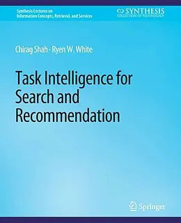 E-Book (pdf) Task Intelligence for Search and Recommendation von Chirag Shah, Ryen W. White