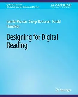 E-Book (pdf) Designing for Digital Reading von Jennifer Pearson, George Buchanan, Harold Thimbleby