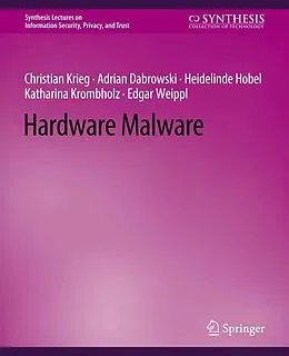 E-Book (pdf) Hardware Malware von Edgar Weippl, Christian Krieg, Adrian Dabrowski