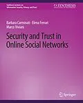 E-Book (pdf) Security and Trust in Online Social Networks von Barbara Carminati, Elena Ferrari, Marco Viviani