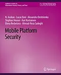 E-Book (pdf) Mobile Platform Security von N. Asokan, Lucas Davi, Alexandra Dmitrienko