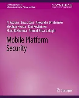 E-Book (pdf) Mobile Platform Security von N. Asokan, Lucas Davi, Alexandra Dmitrienko