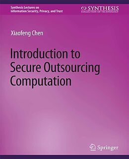 eBook (pdf) Introduction to Secure Outsourcing Computation de Xiaofeng Chen