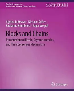 E-Book (pdf) Blocks and Chains von Aljosha Judmayer, Nicholas Stifter, Katharina Krombholz