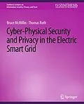 E-Book (pdf) Cyber-Physical Security and Privacy in the Electric Smart Grid von Bruce McMillin, Thomas Roth