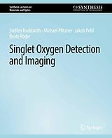 eBook (pdf) Singlet Oxygen Detection and Imaging de Steffen Hackbarth, Michael Pfitzner, Jakob Pohl