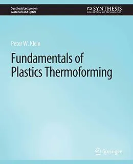 E-Book (pdf) Fundamentals of Plastics Thermoforming von Peter Klein